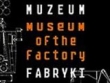 logo Muzeum Fabryki Łódź