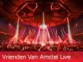 Korting op Vrienden Van Amstel Live of in de buurt? Ontdek Beschikbaarheid!